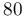 80