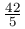 \frac{42}{5}