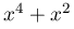x^{4}+x^{2}
