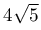 4\sqrt{5}