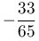 -\dfrac{33}{65}
