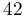 42