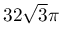 32\sqrt{3}\pi