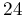 24