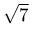 \sqrt{7}