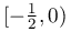[-\frac{1}{2},0)