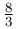 \frac{8}{3}