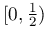 [0,\frac{1}{2})