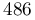 486