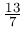 \frac{13}{7}