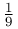 \frac{1}{9}