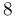 8