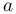 a
