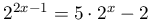 2^{{2x-1}}=5\cdot 2^{x}-2