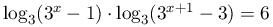 \log _{3}(3^{x}-1)\cdot\log
		      _{3}(3^{{x+1}}-3)=6