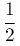 \dfrac{1}{2}