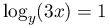 \log
	    _{y}(3x)=1