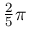 \frac{2}{5}\pi