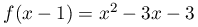 f(x-1)=x^{2}-3x-3