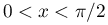 0<x<\pi/2