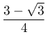 \dfrac{3-\sqrt{3}}{4}