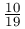 \frac{10}{19}